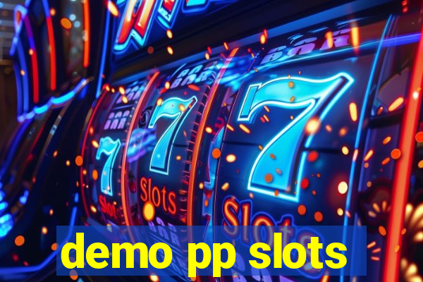 demo pp slots